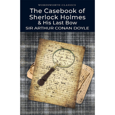 Casebook of Sherlock Holmes & His Last Bow, The
