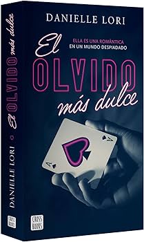 Olvido más dulce, El
