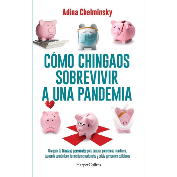 ¿Cómo chingaos sobrevivir a una pandemia?
