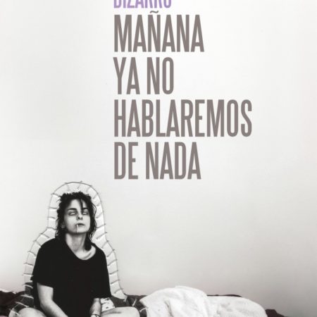 Mañana ya no hablaremos de nada