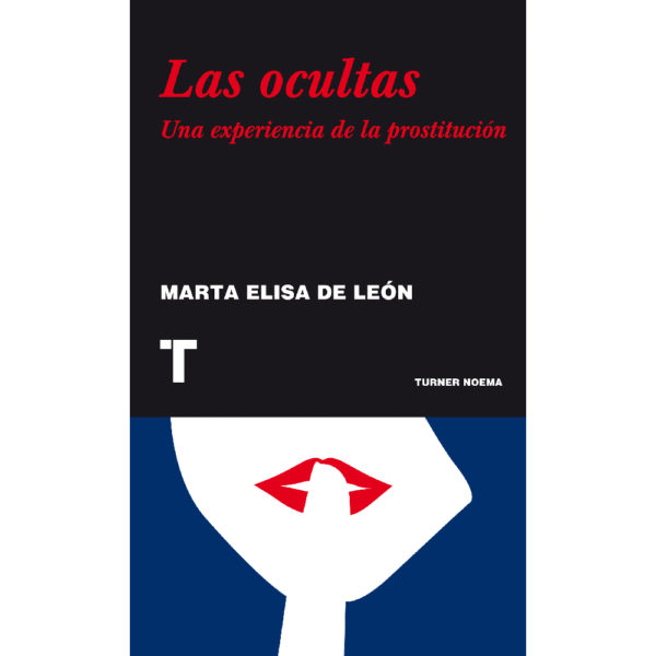 Ocultas, Las